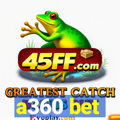 a360 bet